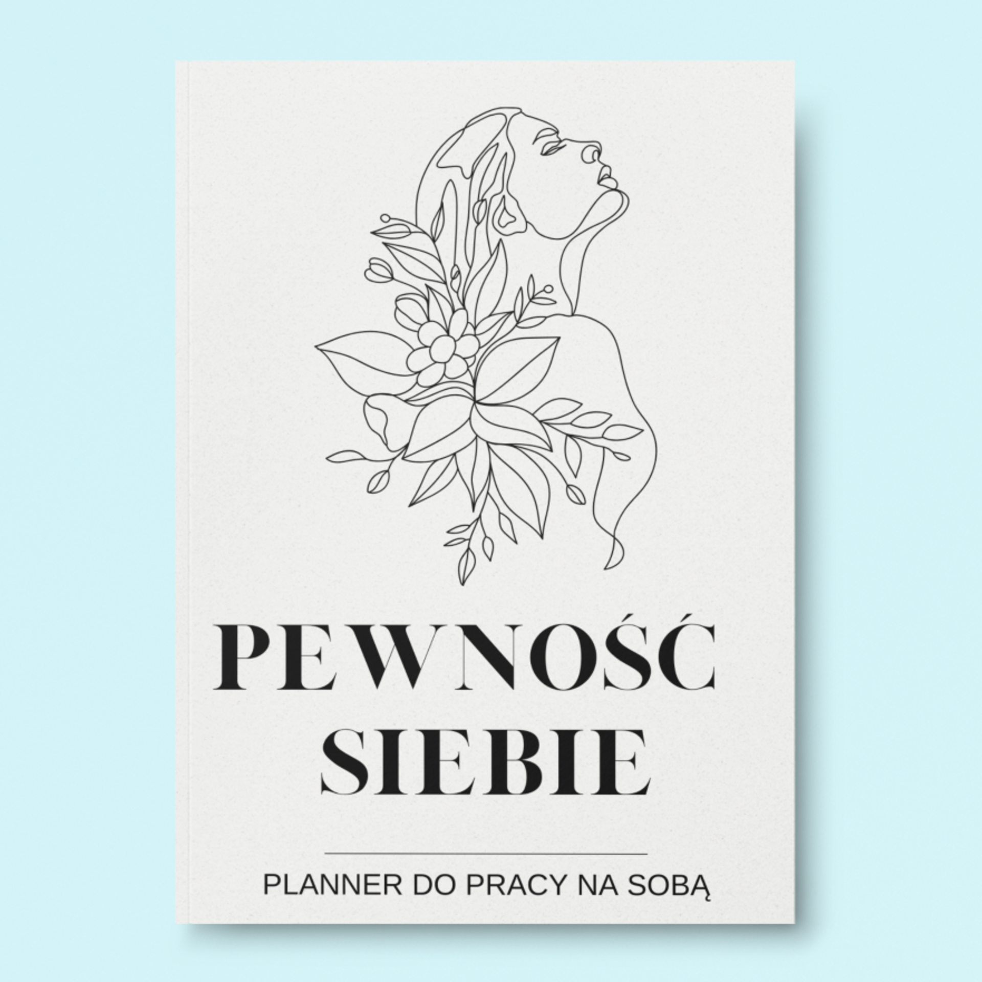 PEWNOŚĆ SIEBIE – PLANNER DO PRACY NAD SOBĄ (eBook)