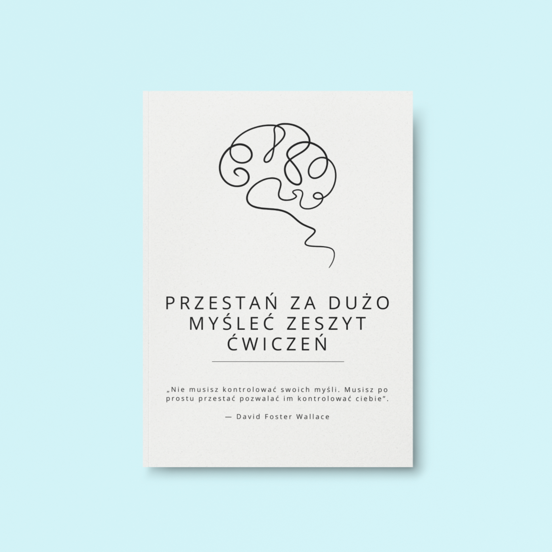 Przestań za dużo myśleć – Zeszyt ćwiczeń (eBook) 🧠✨