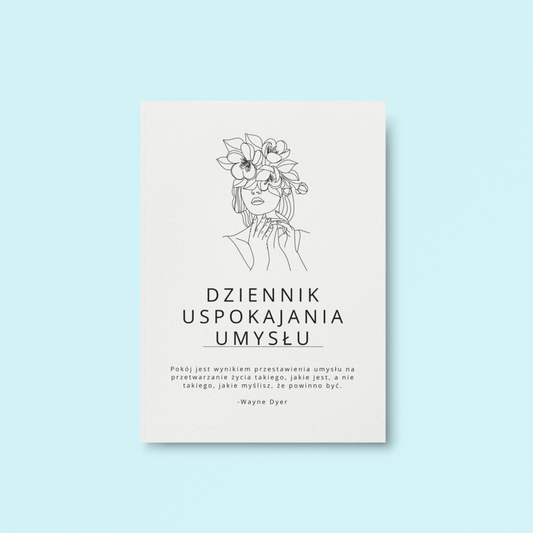 Dziennik Uspokajania Umysłu – Twój klucz do odzyskania spokoju i równowagi (eBook) ✨🧘‍♀️