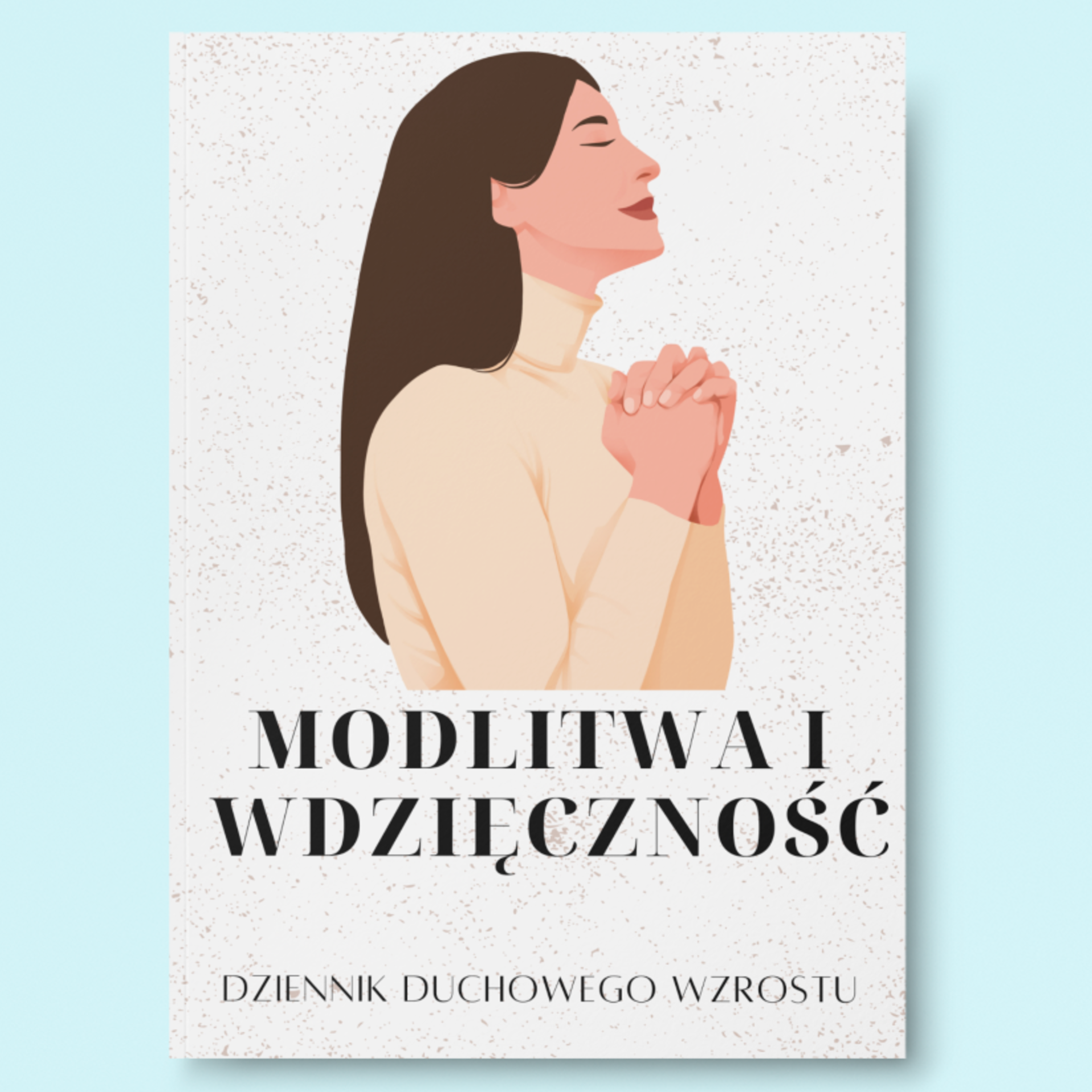 Modlitwa i  Wdzięczność - Dziennik Duchowego Wzrostu (eBook)